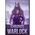 Chronos Warlock - Hardcover
