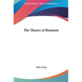The Theory of Business - Hardcover