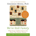 We're Still Family: What Grown Children Have to Say about Their Parents' Divorce - Paperback