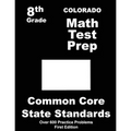 Colorado 8th Grade Math Test Prep: Common Core Learning Standards - Paperback
