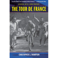 The Tour de France, Updated with a New Preface: A Cultural History - Paperback