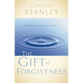 The Gift of Forgiveness: Put the Past Behind You and Learn How to Forgive . . . - Paperback