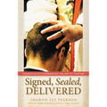 Signed, Sealed, Delivered: Theologies of Confirmation for the 21st Century - Paperback