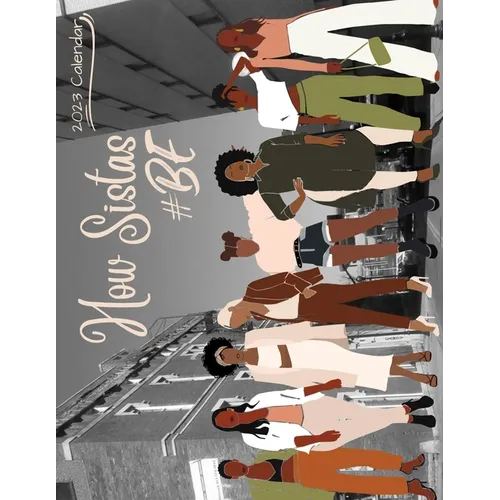 Sistas #BE 2023 Calendar - Paperback