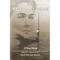 The Waterman's Widow: A True Story - Paperback