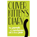 Oliver Kitten's Diary: The Journals of a Mischievous Cat's First Year - Hardcover