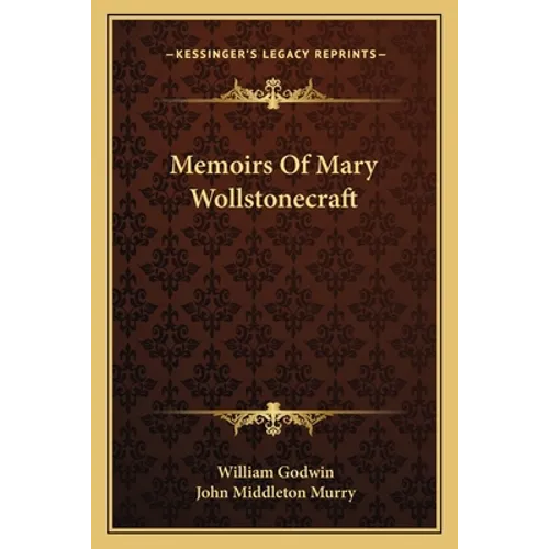 Memoirs Of Mary Wollstonecraft - Paperback