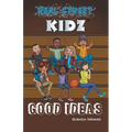 Real Street Kidz: Good Ideas (multicultural book series for preteens 7-to-12-years old) - Paperback