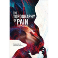 The Topography of Pain - Paperback