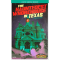 The Hauntedest Whorehouse in Texas - Paperback