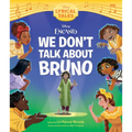 Encanto: We Don't Talk about Bruno - Hardcover