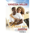 Praise Him Anyhow-Volume 2 - Paperback