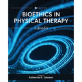 Bioethics in Physical Therapy: A Reader - Paperback