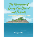 The Adventures of Larry the Lizard and Friends: The Search for the Golden Monkey Mask - Paperback
