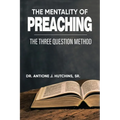 The Mentality of Preaching: The Three-Question Method - Paperback