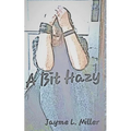 A Bit Hazy - Paperback