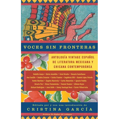 Voces Sin Fronteras / Voices Without Frontiers: Antologia Vintage Espanol de Literatura Mexicana Y Chicana Contemporánea - Paperback