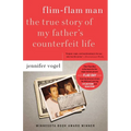Flim-Flam Man: The True Story of My Father's Counterfeit Life - Paperback