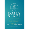 Daily Spark: 366 Quotes to Guide Your Heart, Mind, and Soul - Inspirations for Courage, Wisdom, and Well-Being - Hardcover