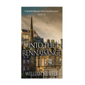 Into The Rennaisance: A Scottish Historical Time Travel Tale - Paperback