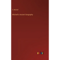 Mitchell's Ancient Geography - Hardcover
