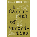 A Carnival of Atrocities - Paperback