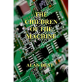 The Children of the Machine - Paperback