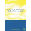 Self-Esteem Across the Lifespan: Issues and Interventions - Paperback