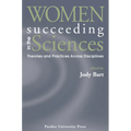 Women Succeeding in the Sciences: Theories and Practices Across Disciplines - Paperback