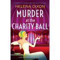 Murder at the Charity Ball: An addictive and completely unputdownable historical cozy mystery - Paperback