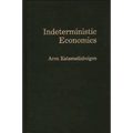 Indeterministic Economics - Hardcover
