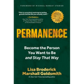 Permanence: Become the Person You Want to Be--And Stay That Way - Hardcover