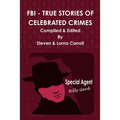 FBI - True Stories of Celebrated Crimes - Paperback