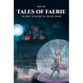 Tales of Faerie: Book One: The Quest to Destroy the Crystal Sphere - Paperback