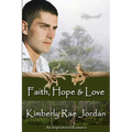 Faith, Hope & Love - Paperback