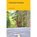 Tracing Our Footsteps: Fifteen Tales of Hope, Struggle, and Triumph - Paperback