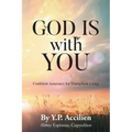 God Is With You: Confident Assurance for Triumphant Living - Paperback