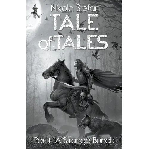 Tale of Tales - Part I: A Strange Bunch - Paperback