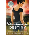 Uncharted Destiny: Large Print - Paperback