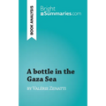A bottle in the Gaza Sea: by Valérie Zenatti - Paperback