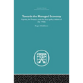 Towards the Managed Economy: Keynes, the Treasury and the fiscal policy debate of the 1930s - Paperback