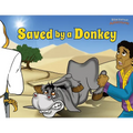 Saved by a Donkey: The story of Balaam's Donkey - Paperback
