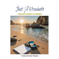 Just A Reminder: When God's Answer Is A Reminder - Paperback