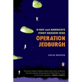 Operation Jedburgh: D-Day and America's First Shadow War - Paperback