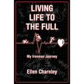 Living Life to the Full: My Ironman Journey - Paperback