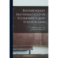 Rudimentary Mathematics for Economists and Statisticians - Paperback