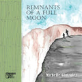 Remnants of a Full Moon - Paperback