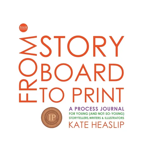 From Storyboard to Print: A Process Journal - Hardcover