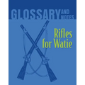 Rifles for Watie Glossary and Notes: Rifles for Watie - Paperback