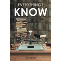 Everything I Know: A Play in Two Acts - Paperback